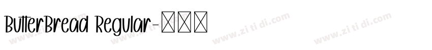 ButterBread Regular字体转换 ButterBread Regular字体转换